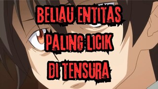 INILAH ENTITAS PALING LICIK DI DUNIA TENSURA