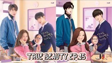 True Beauty - EP.15 [ENGSUB] 2022