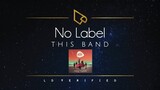 This Band | No Label (Lyric Video)