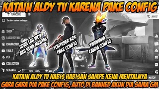 KATAIN ALDI TV GARA GARA DIA PAKE CONFIG, KARENA DIA UDAH NGEHINA AKUN GUA BOT!!