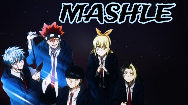 MASHLE AMV