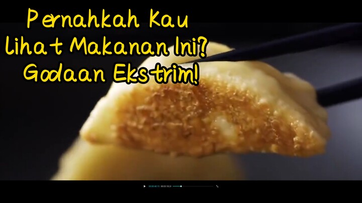 Pernahkah Kau lihat Makanan Ini? Godaan Ekstrim!