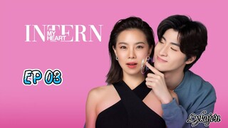 🇹🇭INTERN IN MY HEART EP 03(engsub)2024