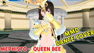 Mephisto - Queen Bee Dance Cover MMD #JPOPENT