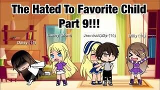 The Hated To Favorite Child/ Gacha Mini Movie/ Part 9