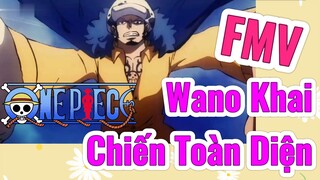 [Đảo Hải Tặc] FMV | Wano Khai Chiến Toàn Diện