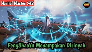 Martial Master 549 ‼️FengShaoYu Muncul Langsung Menyerang Qin Chen