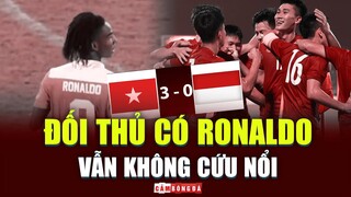 U23 Việt Nam 3-0 U23 Indonesia: Đối thủ có RONALDO vẫn ÔM HẬN trước LÊ VĂN ĐÔ