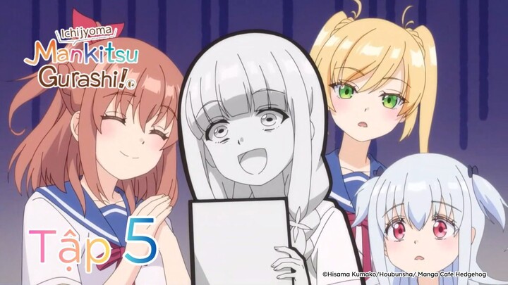 Ichijyoma Mankitsu Gurashi! - Tập 5 | Vietsub