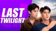 Last Twilight Episode 2 Eng sub