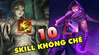 TOP 10 kỹ năng Khống Chế kinh hãi tột độ mà ai cũng sợ khi nhắc đến trong LMHT