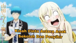 [Fandubb Indonesia] Yamada-kun and seven witches||Kisah Cinta Anak Sekolah Dan Penyihir Bahasa Indo