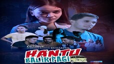 Telefilem Hantu Balik Pagi 2022