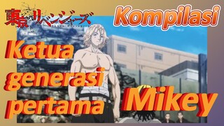 [Tokyo Revengers] Kompilasi | Ketua generasi pertama Mikey