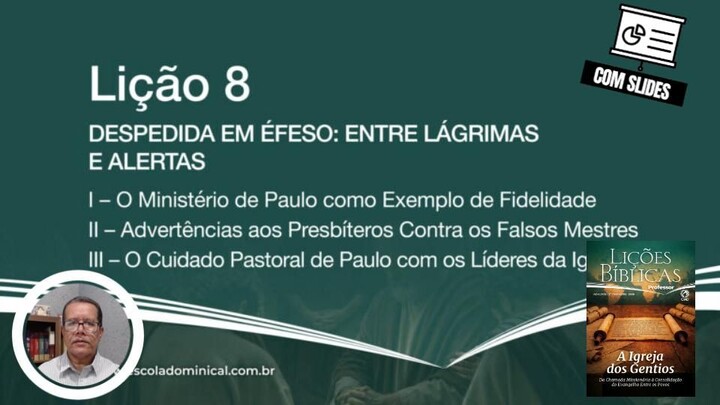 Despedida em Éfeso: entre lágrimas e alertas  - Lição 08 3º Trim. 2026 EBD CPAD - Ev Fernando
