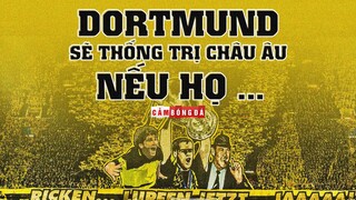 SIÊU ĐỘI HÌNH CỦA BORUSSIA DORTMUND NẾU KHÔNG BÁN ĐI TRỤ CỘT
