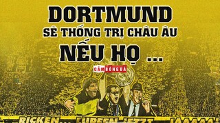 SIÊU ĐỘI HÌNH CỦA BORUSSIA DORTMUND NẾU KHÔNG BÁN ĐI TRỤ CỘT