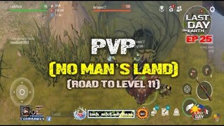 DAILY PVP EP 25/(GIVE ALL) ROAD TO LVL 11 - Last Day On Earth: Survival