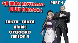 Pembahasan dan Informasi Tambahan Anime Overlord Season 2 ( PART 4 )