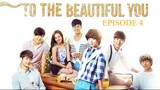 TO THE BEAUTIFUL YOU Episode 4 Tagalog Dubbed