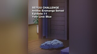 Translations: foryourpage fyp xyzbca anime eromangasensei sagiri seiyuuchallenge