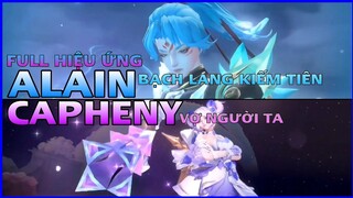 FULL HIỆU ỨNG ALAIN BẠCH LANG KIẾM TIÊN VÀ CAPHENY VỢ NGƯỜI TA !!