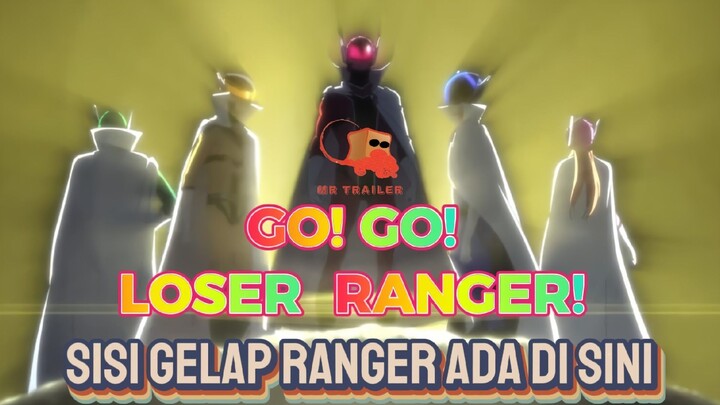 TRAILER . RANGER BODONG?!