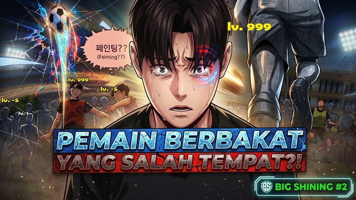 2️⃣ PEMAIN BERBAKAT YANG SALAH TEMPAT ❗ BIG SHINING
