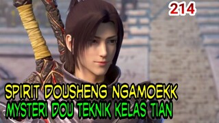 SPIRIT DOUSHENG NGAMOEKK ! - MYSTERI DOU TEKNIK KELAS TIAN ! BTTH 214 !