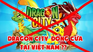 DRAGON CITY SẼ ĐÓNG CỬA TẠI VIỆT NAM ?? NOOB T GAMING DỰ ĐỊNH NÂNG RỒNG 5 SAO THỨ 3