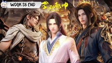 Wu Dong Qian Kun Season 6 episode 12 [END]