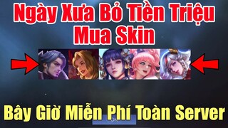 Liên Quân Ngày xưa bỏ tiền triệu mua skin giờ thì Free toàn server - Sự kiện tháng hot nhất tháng 8