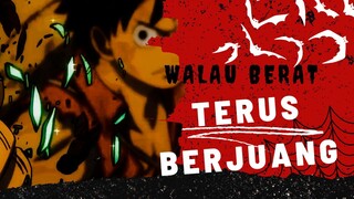 [AMV] ONE PIECE - WALAU BERAT TERUS BERJUANG