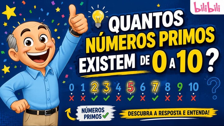 Quantos números primos existem de 0 a 10?