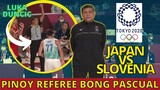 PINOY REFEREE BONG PASCUAL - SLOVENIA VS JAPAN | 2020 TOKYO OLYMPICS