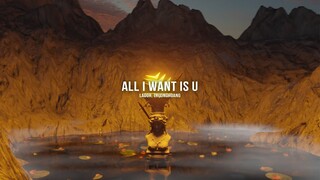 Lador, TruongHoang - All I Want Is U