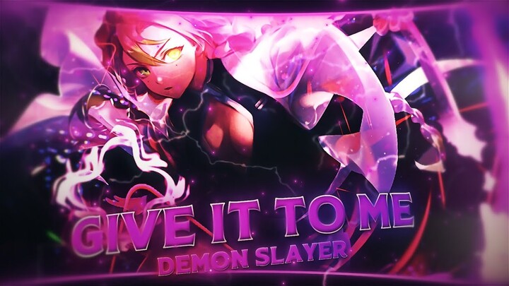 Give It To Me | Demon Slayer "Mitsuri" [EDIT/AMV] Quick!