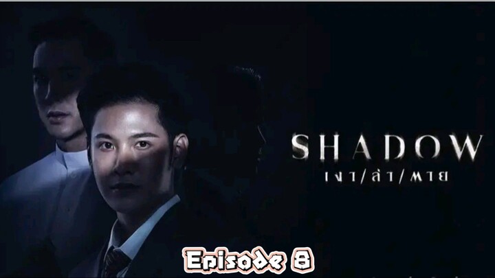 Shadow Tagalog Dub Series 🇹🇭🇵🇭 Episode 8