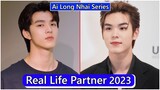 Meen Nichakoon And Ping Krittanun (Ai Long Nhai The Series) Real Life Partner 2023