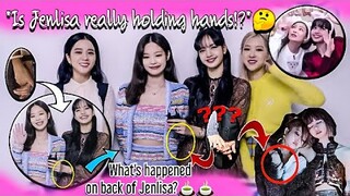 Analysis behind Jenlisa holding hands on the back!? Are they really holding each other hands?🤔🍵