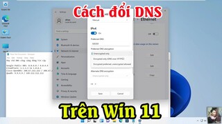 Cách đổi DNS trên win 11 giúp tăng tốc tốc độ mạng