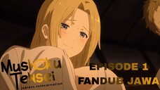 [FANDUB JAWA] Hehe Gede - Mushoku Tensei : Jobless Reincarnation Episode 1