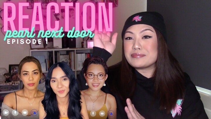 [SHE SPEAKETH FACTS!] Pearl Next Door Episode 1 Reaction
