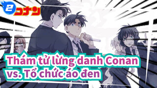 [Thám tử lừng danh Conan] Các nhân vật chính vs Tổ chức áo đen_2