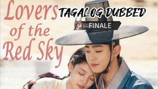 Lovers Of The Red Sky 16 FINALE TAGALOG DUBBED