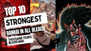 Top 10 strongest Bankai | Bleach thousand year blood war