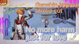 [Genshin   Mix cut]  No more harm,  just for love