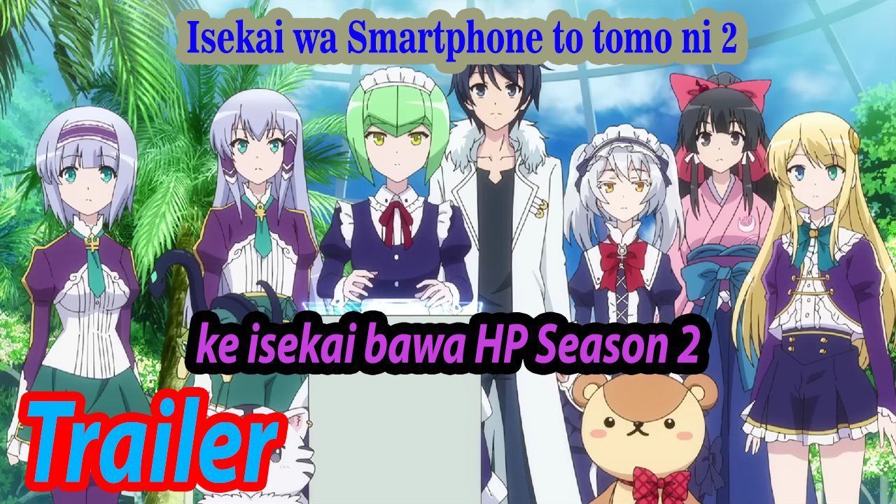 PV, Isekai wa Smartphone to Tomo ni Season 2