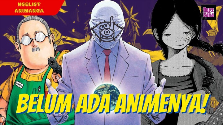 KOK GAK ADA ANIMENYA? 6 Manga Keren ini Belum Mendapatkan Adaptasi Anime!