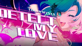 【ميستا رياس / نسخة مغناة لتهنئة التخرج】 النهاية الفاخرة المليئة بالانقسام "DETECT MY LOVE"